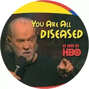 George Carlin: You are All Diseased