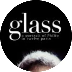Glass: A Portrait of Philip in Twelve Parts