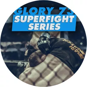 Glory 73 SuperFight SeriesSince 2019 - TV program