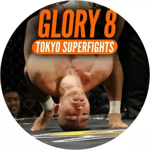 GLORY 8: Tokyo SuperfightsSince 2014 - TV program