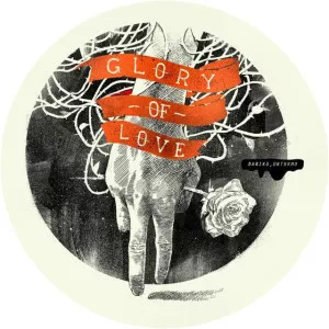 danger ranger glory of love - Musical artist