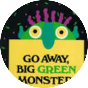 Go Away, Big Green Monster!: Make Your . . .