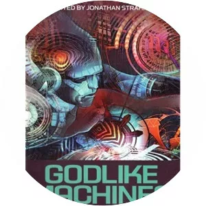 Godlike Machines