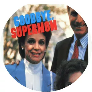 Goodbye Supermom - 1988 ‧ Television/Comedy ‧ 2 hours