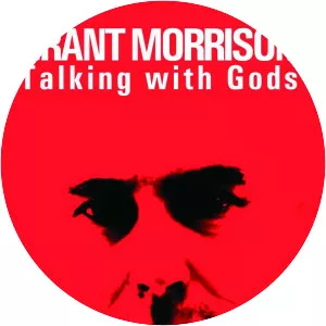Grant Morrison: Talking with Gods
