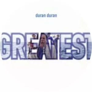 Greatest - Compilation album by Duran Duran
