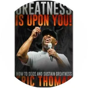 Greatness Is Upon You: How to Seize and . . .