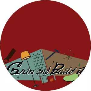 Grin and Build It - TV program