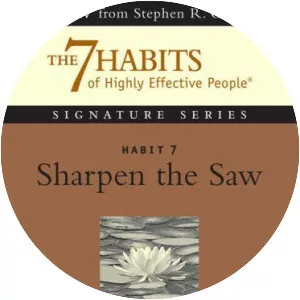Habit 7 Sharpen the Saw
