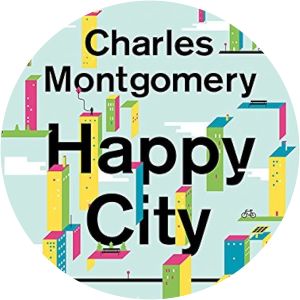 Happy City - Book by Charles Montgomery