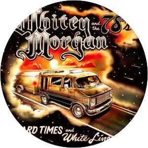 Hard Times and White Lines - Album by The 78's and Whitey Morgan