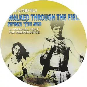 He Walked Through the Fields