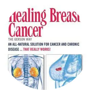 Healing Breast Cancer - The Gerson Way - Book by Charlotte Gerson