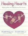 Healing Hearts: Helping Children and Adults . . .