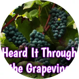 Heard It Through the Grapevine