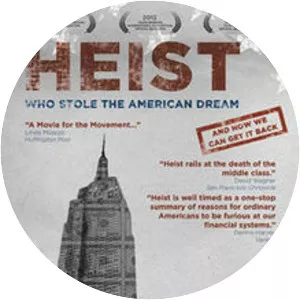 Heist: Who Stole the American Dream? - 2011 ‧ History/Documentary ‧ 1h 30m