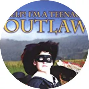 Help! I'm a Teenage Outlaw