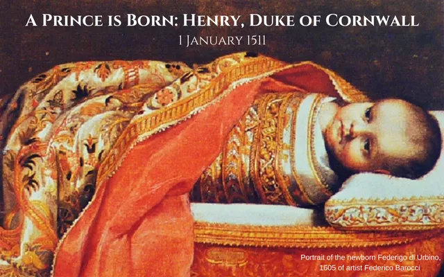 Henry, Duke of Cornwall - Henry VIII's son