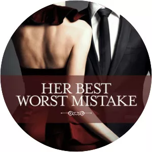 Her Best Worst Mistake