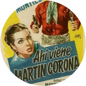 Here Comes Martin Corona