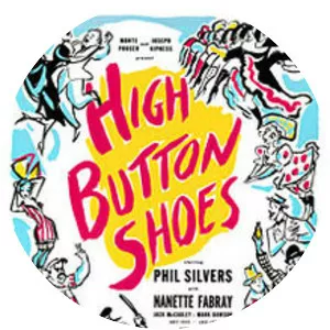 High Button Shoes - Musical by George Abbott and Stephen Longstreet