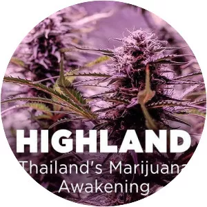 Highland: Thailand's Marijuana . . .