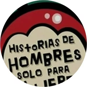 Historias de hombres sólo para mujeres2002 – 2003