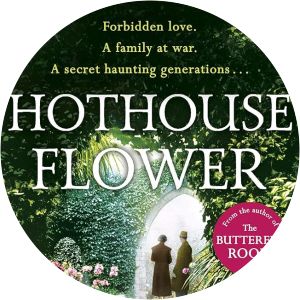 Hothouse Flower Lucinda Riley