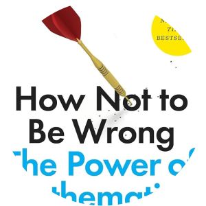 How Not to Be Wrong