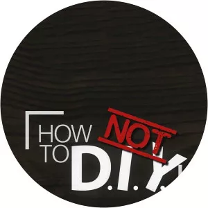How Not to DIY2016