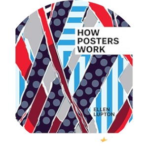 How Posters Work - Book by Ellen Lupton and Gail Davidson