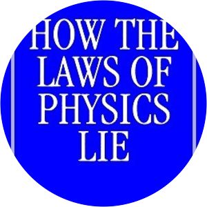 How the laws of physics lie