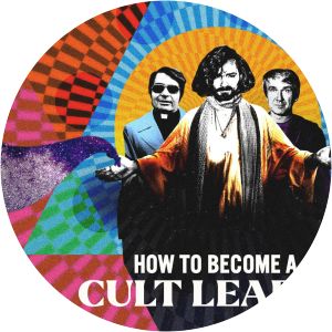 How to Become a Cult Leader