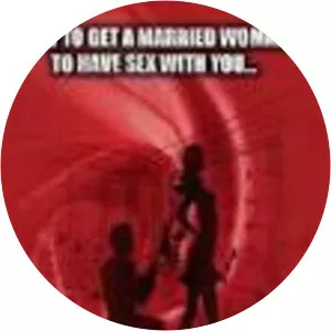 How to Get A Married Woman to Have Sex . . .