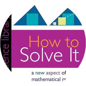 How to Solve It