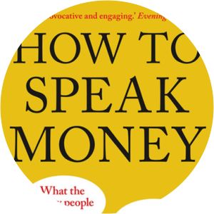 How to Speak Money