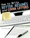 How to Write Better Resumes and Cover . . .