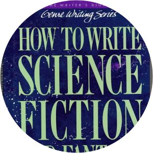 How to Write Science Fiction and Fantasy