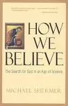 How We Believe - Book by Michael Shermer