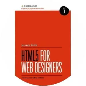 HTML5 for Web Designers - Book by Jeremy Keith