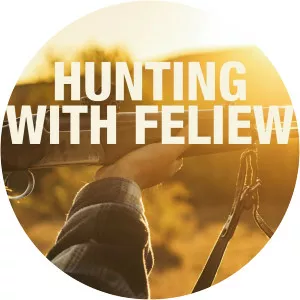 Hunting With Feliew - TV program