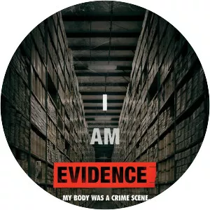 I Am Evidence