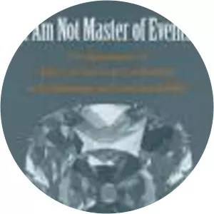 I Am Not Master of Events: The Speculations . . .