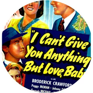 I Can't Give You Anything But Love, Baby