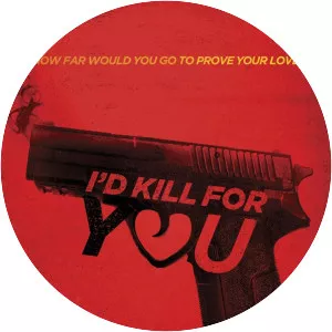 I'd Kill for You - Film