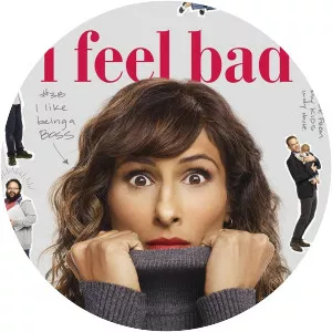 I Feel Bad - American comedy series