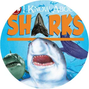 I Know About! Sharks: I Know About