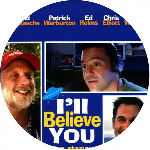 I'll Believe You - 2006 ‧ Indie film/Comedy ‧ 1h 25m