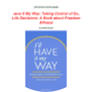 I'll Have It My Way: Taking Control of End . . .