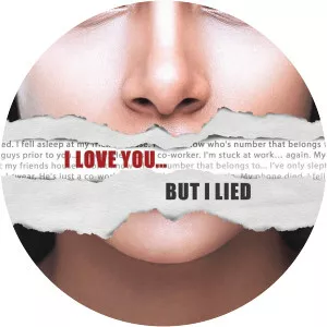 I Love You . . . But I Lied